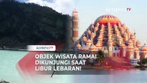 Manfaatkan Libur Lebaran, Warga Serbu Sejumlah Objek Wisata