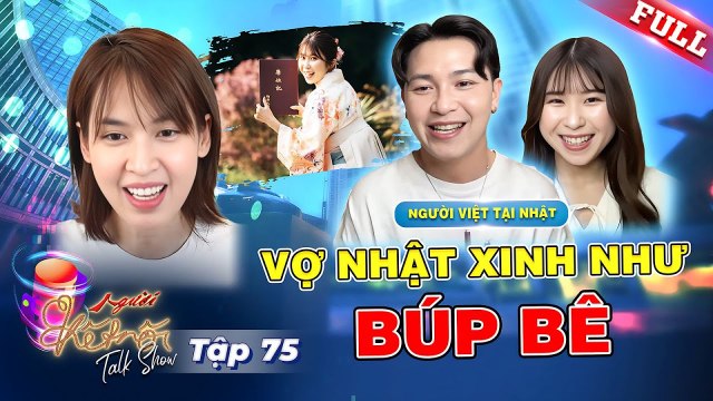 Người Kết Nối 75 Quen gái Nhật gia đình vợ PHẢN ĐỐI chàng trai Việt viết TÂM THƯ bày tỏ nỗi lòng