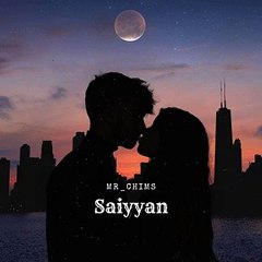 Saiyyan (Slowed and Reverb Version)