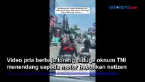 Pria Berbaju Loreng yang Tendang Pemotor Ibu-Ibu dan  Anaknya Diburu TNI