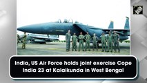 India, US Air Force holds joint exercise Cope India 23 at Kalaikunda in West Bengal