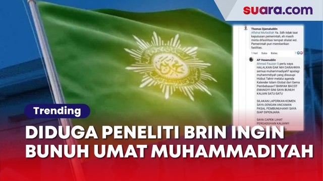Viral Diduga Peneliti BRIN Ingin Bunuh Umat Muhammadiyah, Sebar Ujaran Kebencian