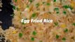 Egg fried rice, easy Chinese food recipes 