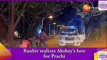 Kumkum Bhagya spoiler_ Ranbir realizes Akshay’s love for Prachi
