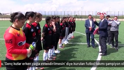 SPOR Muş'ta, 'Genç kızlar erken yaşta evlendirilmesin' diye kurulan futbol takımı şampiyon oldu