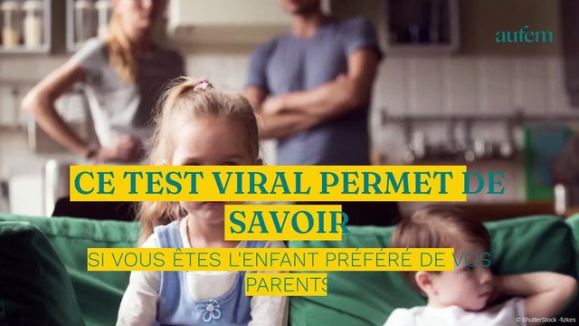 Ce test viral permet de savoir si vous êtes l’enfant préféré de vos parents