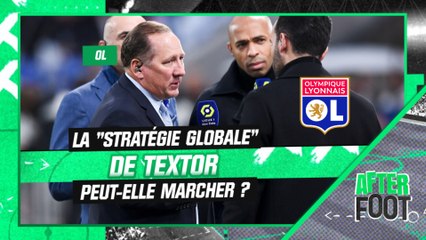 OL : La "stratégie globale" de Textor peut-elle marcher ? (After Foot)