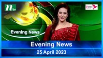 Evening News | 25 April 2023 | NTV Latest News Update