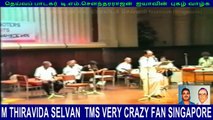 M.THIRAVIDA SELVAN  SINGAPORE TMS FANS LIVE 1984   VOL 9