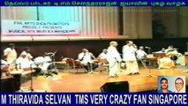 M.THIRAVIDA SELVAN  SINGAPORE TMS FANS LIVE 1984   VOL 10