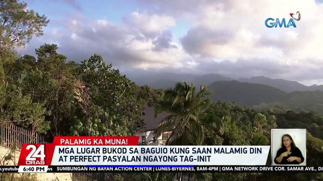 Mga lugar bukod sa baguio kung saan malamig din at perfect pasyalan ngayong tag-init | 24 Oras