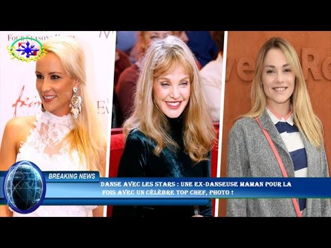 Danse avec les stars : Une ex-danseuse maman pour la fois avec un célèbre Top Chef, photo !