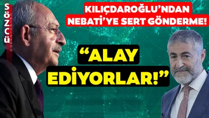 Kemal Kılıçdaroğlu'ndan Nebati'ye Sert Gönderme! 'Alay Ediyorlar!'
