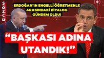 Fatih Portakal Erdoğan'ın Engelli Öğretmenle Arasındaki Konuşmayı Sert Eleştirdi!