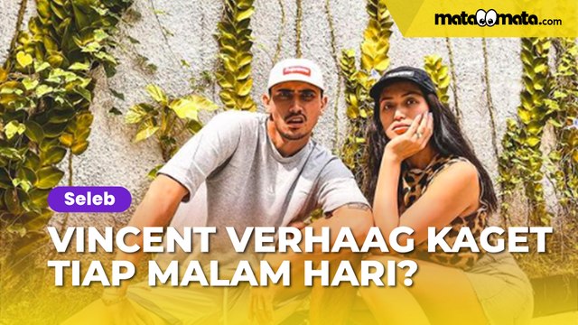 Vincent Verhaag Kaget Tiap Malam Hari Lihat Muka Jessica Iskandar: Rasanya Kayak Ganti Istri
