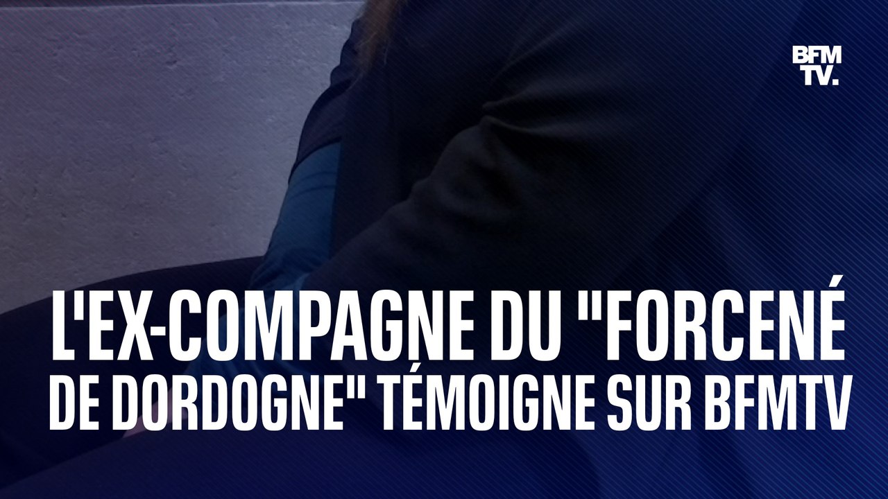 L'ex-compagne du "forcené de Dordogne" témoigne sur BFMTV