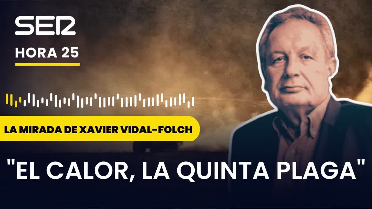 Xavier Vidal-Folch: "¿Sería mucho pedir que esta sequía no derive en una guerra política del agua?"