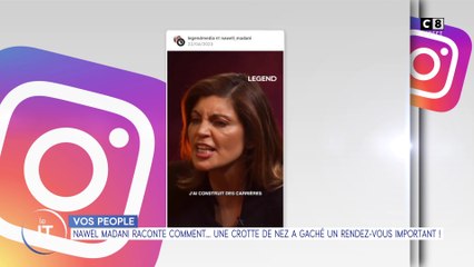 Le journal people : Nawel Madani raconte comment une crotte de nez a gâché un rendez-vous important