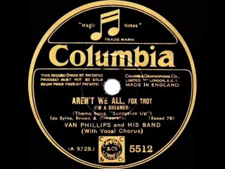 1929 Van Phillips - Im A Dreamer Arent We All
