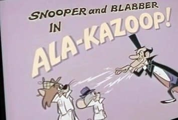 Snooper and Blabber Snooper and Blabber S02 E001 Ala-Kazoop!