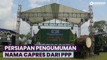 Penampakan Panggung Pesta Rakyat yang Disediakan PPP untuk Umumkan Nama Bakal Capres