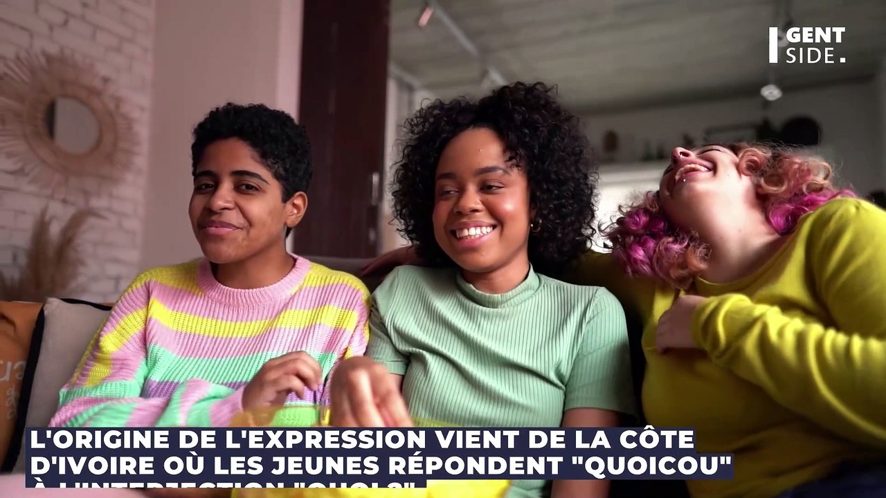 Quoicoubeh origine et explication de l