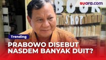 Seberapa Tajir Prabowo yang Disebut NasDem Banyak Duit? Ternyata Punya Utang Rp 8 M