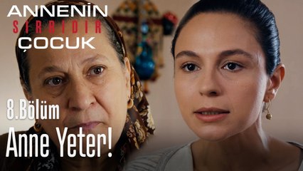 Evde büyük tartışma çıktı - Annenin Sırrıdır Çocuk 8. Bölüm