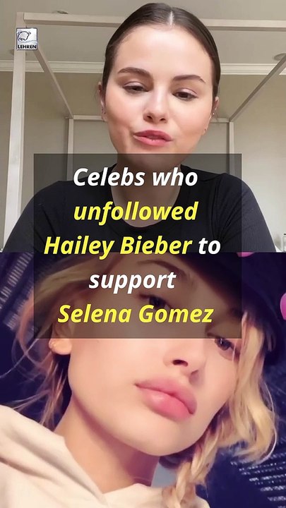 Hollywood Celebs Who Unfollowed Hailey Bieber To Support Selena Gomez