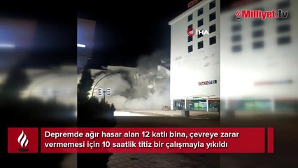 Depremde ağır hasar almıştı, böyle yıkıldı
