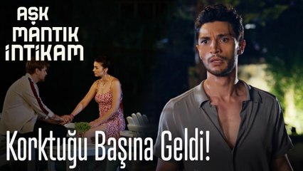 Korktuğu başına geldi  - Aşk Mantık İntikam