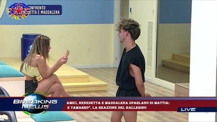 Amici, Benedetta e Maddalena sparlano di Mattia:  e tamarro”, la reazione del ballerino