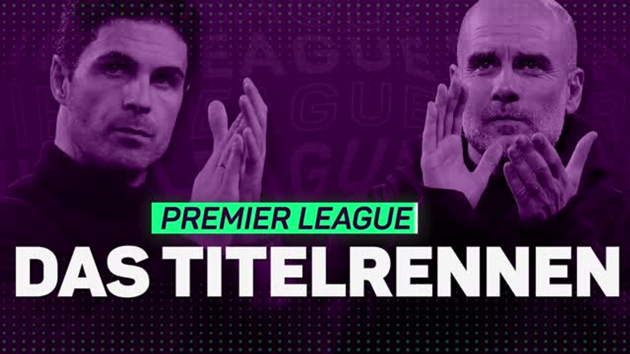 City vs. Arsenal - Vorentscheidung im Titelkampf?