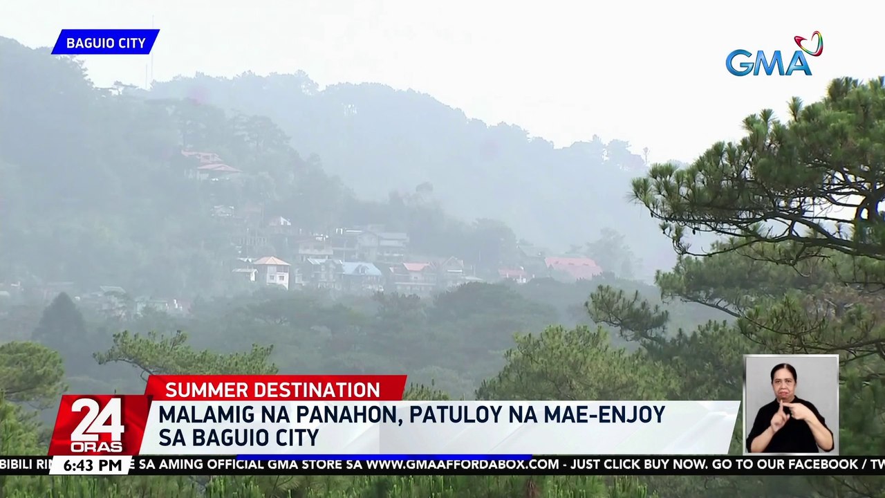 Malamig na panahon, patuloy na mae-enjoy sa Baguio City | 24 Oras