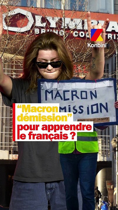 "Macron démission" pour apprendre le français ?