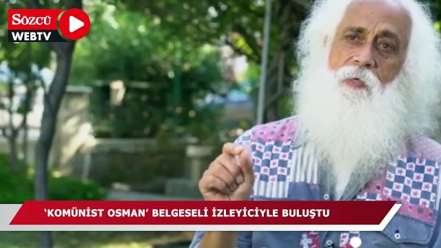 'Komünist Osman' belgeseli İstanbul’da izleyiciyle buluştu: Faşizme karşı hürriyet kavgası