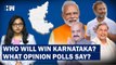 BJP, Congress or JDS: Who Will Win Karnataka Assembly Election? Ft Opinion Pols | Amit Shah| PM Modi