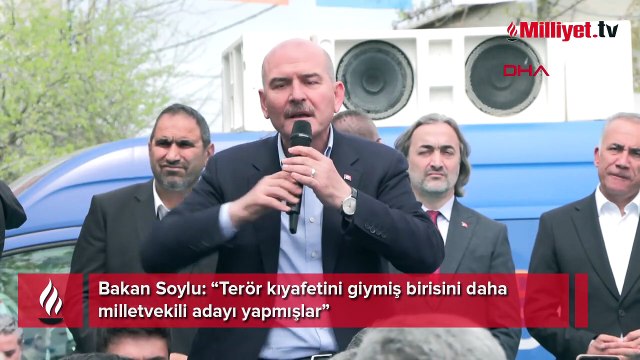 Bakan Soylu: Terör kıyafetini giymiş birisini daha milletvekili adayı yapmışlar