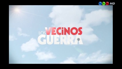 Los Vecinos en Guerra HD - Capítulo 8 completo