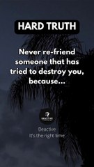 Never Re-friend Someone Who Has Tried To Destroy You. Psychology Fact  Hard Truth #shorts