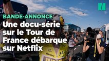 Netflix dévoile la bande-annonce de son docu-série sur le Tour de France