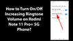 How to Turn On/Off Increasing Ringtone Volume on Redmi Note 11 Pro+ 5G Phone?