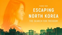 Escaping North Korea: The Search for Freedom