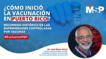 ¿Cómo inició la vacunación en Puerto Rico? - #ExclusivoMSP