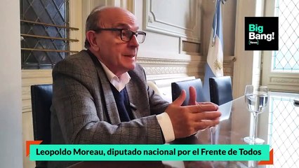 Leopoldo Moreau, diputado nacional por el Frente de Todos (parte 1)