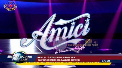 Amici 21, è scoppiato l’amore tra  ex protagonisti del talent? Ecco chi