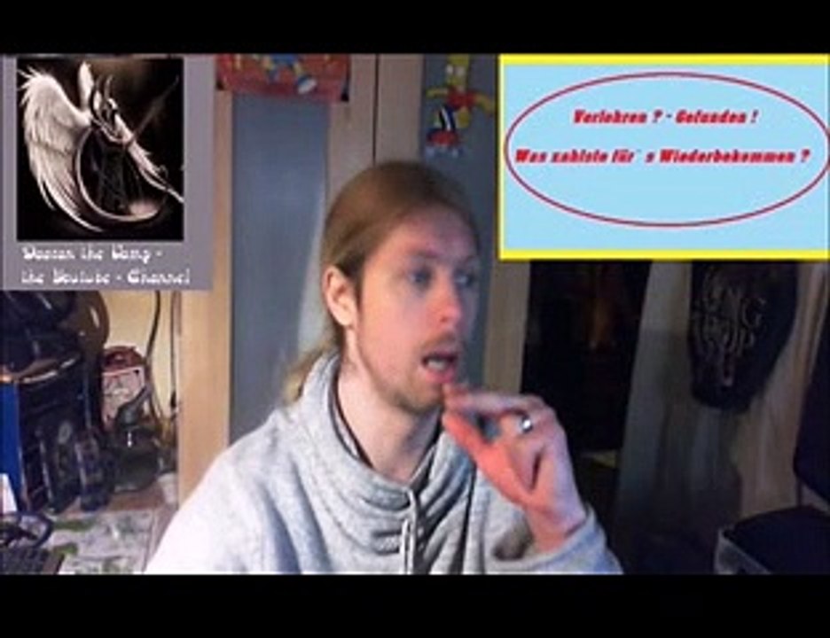 Verlohren - Gefunden - was zahlste fürs wiederbekommen