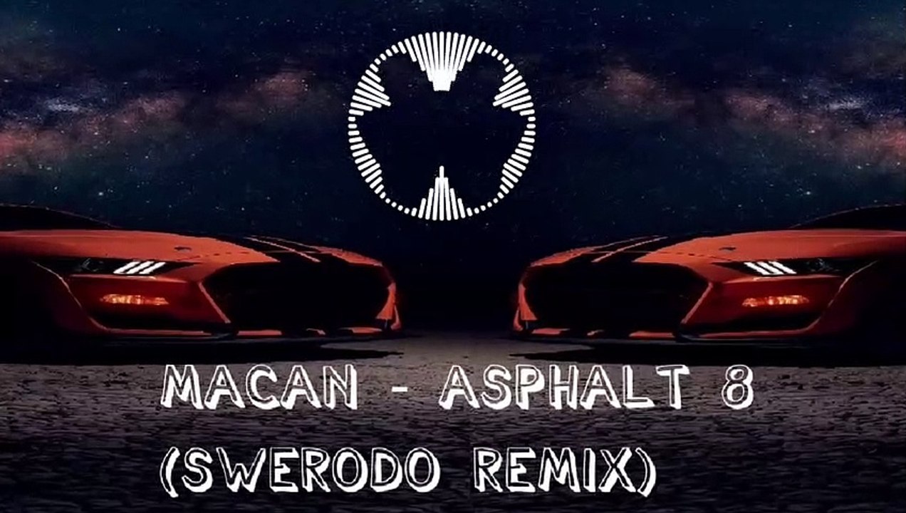 MACAN - ASPHALT 8 (SWERODO Remix)