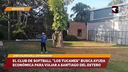 El club de softball "Los Tucanes" busca ayuda económica para viajar a Santiago del Estero