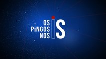 OS PINGOS NOS IS - 26/04/2023
